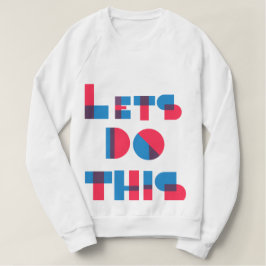 Lass uns das machen T-Shirt