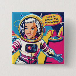 Lass uns den Patriarchenfeministen zerschlagen. Button