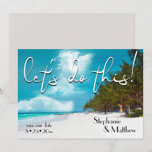 Lass uns diesen Strand Save the Date machen Einladung