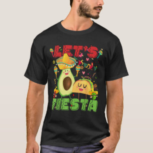 Lass uns Fiesta Avocado und Tacos Cinco De Mayo Me T-Shirt