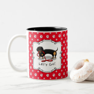 Lass uns gehen! Dackel Hund (schwarz und braun) Wi Zweifarbige Tasse