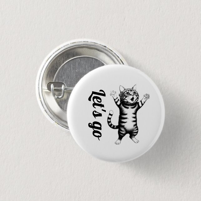 Lass uns gehen, Launische Getigerte Katze Weiße St Button (Vorne & Hinten)