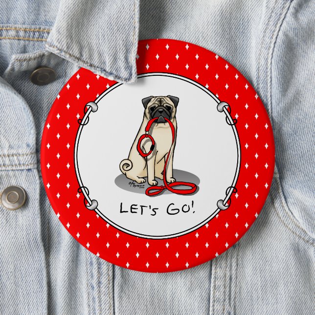 Lass uns gehen! (zu Fuß) Mops Hund (leicht gefaell Button (Beispiel)
