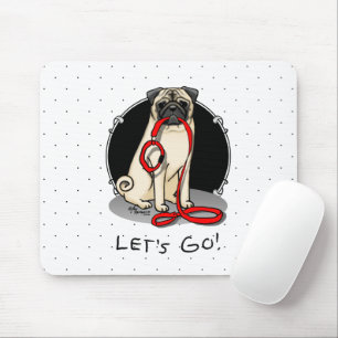 Lass uns gehen! (zu Fuß) Mops Hund (leicht gefaell Mousepad