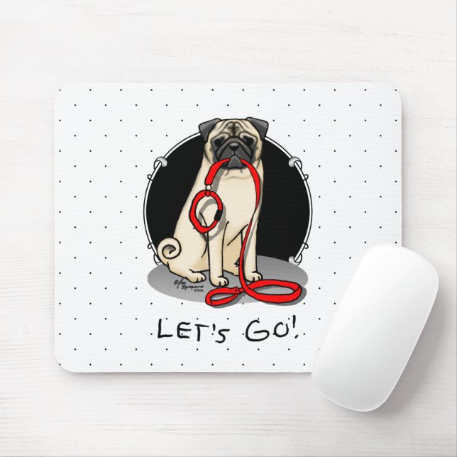 Lass uns gehen! (zu Fuß) Mops Hund (leicht gefaell Mousepad (Mit Mouse)