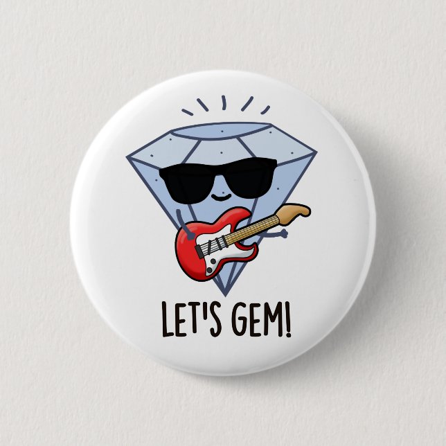 Lass uns Gem Funny Jewel Pun geben Button (Vorderseite)