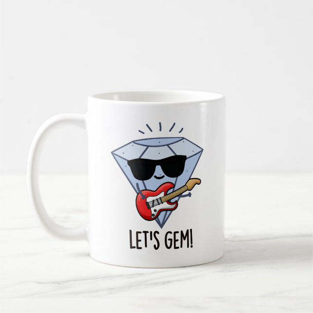 Lass uns Gem Funny Jewel Pun geben Kaffeetasse (Links)