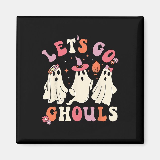 Lass uns Ghouls Fun Ghost Halloween Kostüm Spaß ge Magnet (Vorne)