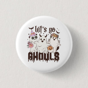 Lass uns Ghouls Halloween gehen Button