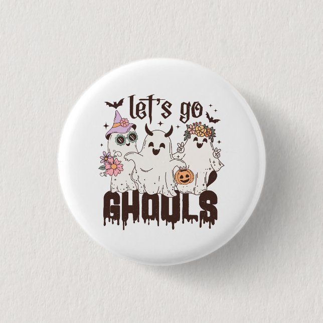 Lass uns Ghouls Halloween gehen Button (Vorderseite)