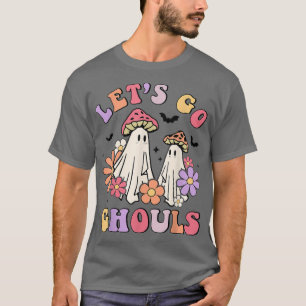 Lass uns Ghouls Mushroom Ghost Halloween Groovy Re T-Shirt