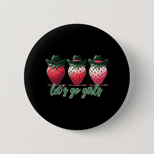 Lass uns Girls Junggeselinnen-Abschied Erdbeeren W Button (Vorderseite)