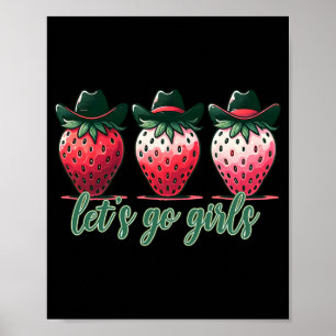 Lass uns Girls Junggeselinnen-Abschied Erdbeeren W Poster