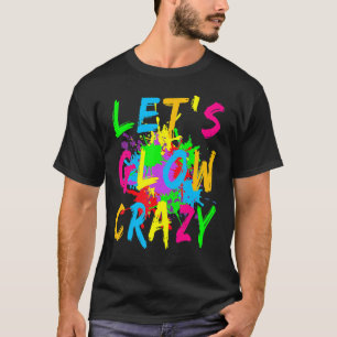 Lass uns glänzen Crazy Retro farbiges Party Kostüm T-Shirt