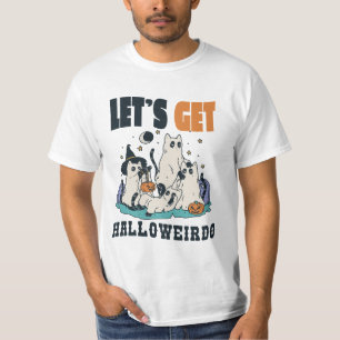 LASS UNS HALLOWEIRDO BEKOMMEN T-Shirt