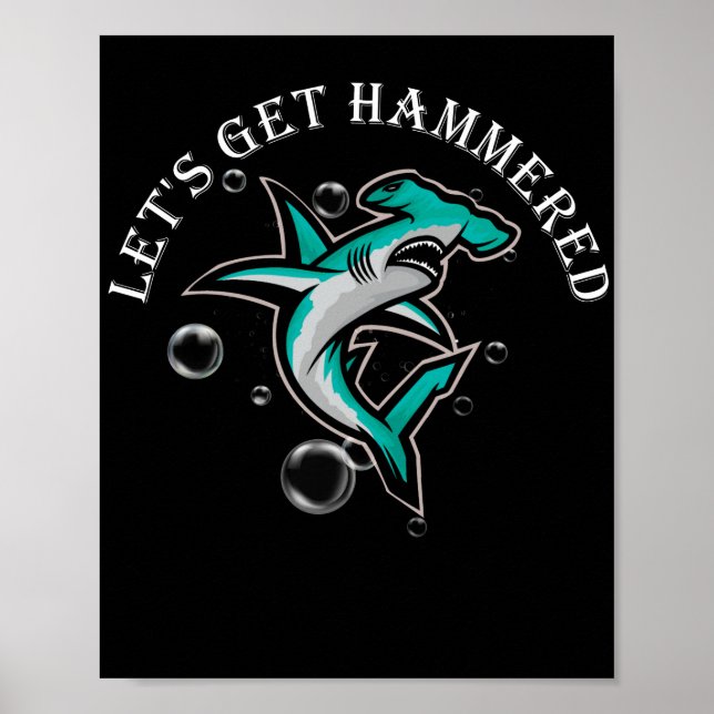 Lass uns Hammered Funny Hammerhead Shark holen Poster (Vorne)