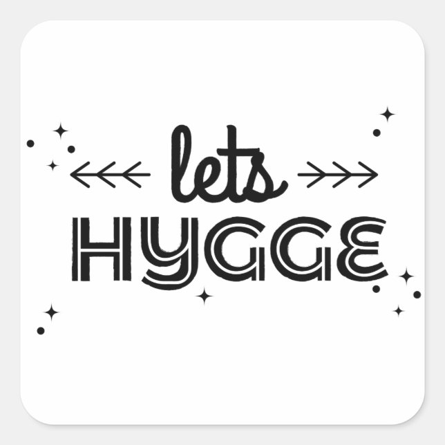 lass uns hygge quadratischer aufkleber (Vorderseite)