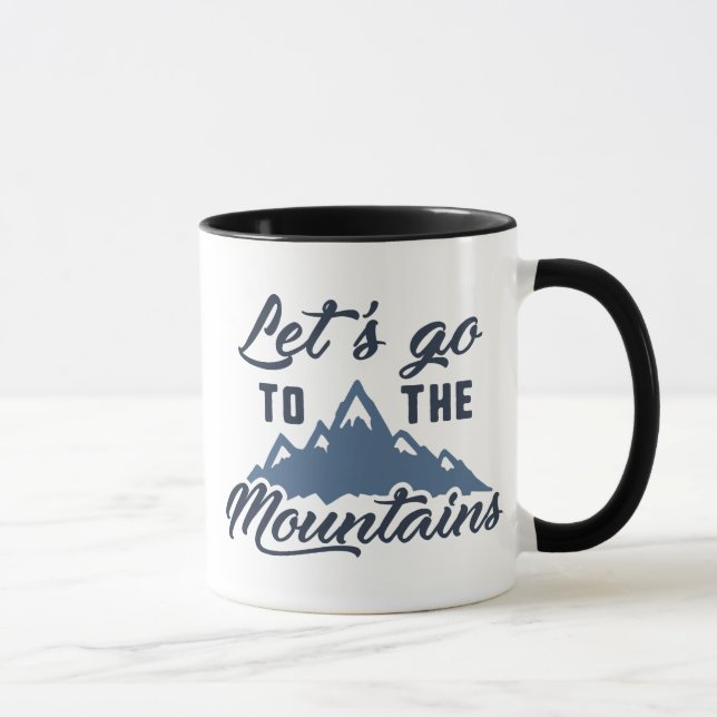 Lass uns in die Berge gehen Tasse (Rechts)