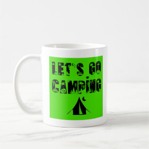 Lass uns ins Camping gehen - Zelt-Kaffee-Tasse Kaffeetasse