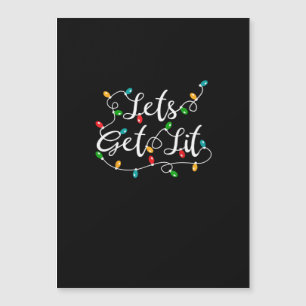 Lass uns Lit - Funny Weihnachten Weihnachten Magnetkarte