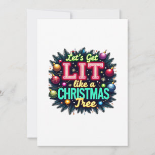 Lass uns Lit holen - Funny Christmas Pun Graphic H Feiertagskarte