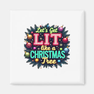 Lass uns Lit holen - Funny Christmas Pun Graphic H Magnet