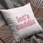 Lass uns lustiges Retro kuscheln Kissen<br><div class="desc">Lass uns kuscheln! Eine Kollektion lustiger,  niedlicher und lustiger Kissen,  als Hauswärmespiele oder für Ihr eigenes Interieur. Vollständig anpassbar: Sie können die Farbe des Textes und des Hintergrunds ändern,  wie Sie möchten.</div>