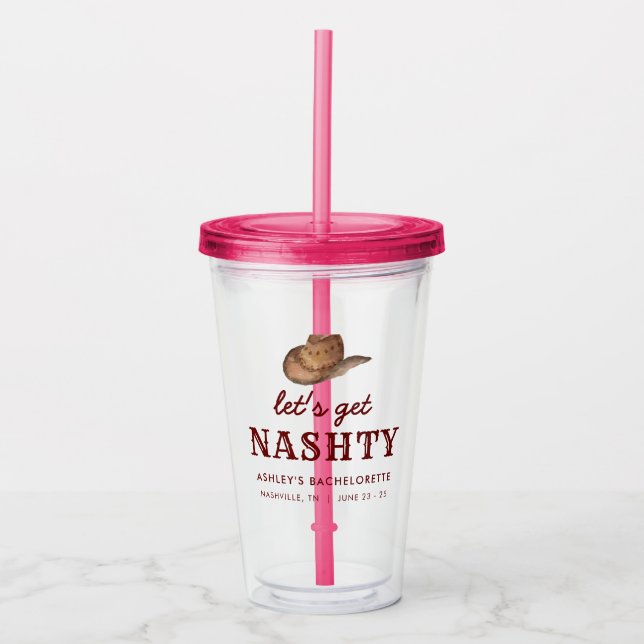 Lass uns Nashty Nashville Bachelorette Weekend hol Acryltrinkbecher (Vorderseite)
