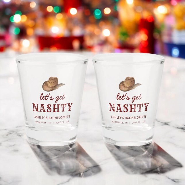 Lass uns Nashty Nashville Bachelorette Weekend hol Schnapsglas (Von Creator hochgeladen)