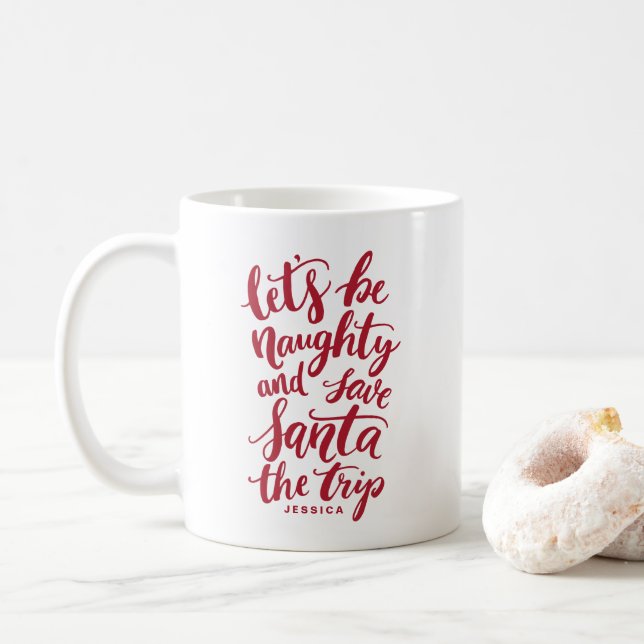 Lass uns naughty Red Hand Lettered Funny Mug sein Tasse (Mit Donut)