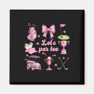 Lass uns Par Golfspieler Golfer Pink Kokette Schle Magnet