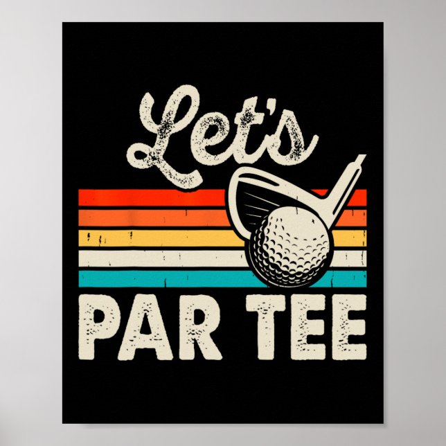 Lass uns Par Tee lustiger Golf Wortwitz Dad Party  Poster (Vorne)
