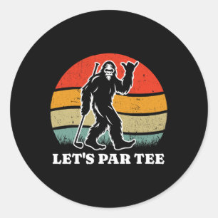 Lass uns Par Tee Retro Bigfoot Golf Sasquatch Golf Runder Aufkleber