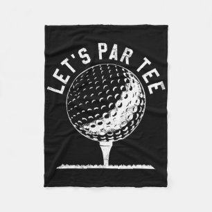Lass uns Par Tee-Shirt Lustiges Golfspieler-Gesche Fleecedecke