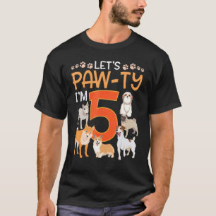 Lass uns Pawty sein, ich bin 5 Jahre alt und glück T-Shirt