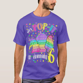 Lass uns Pop, ich wende 6 farbige 6. Geburtstag G T-Shirt