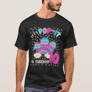 Lass uns Pop machen - ich wende 10 für 10-jährige T-Shirt