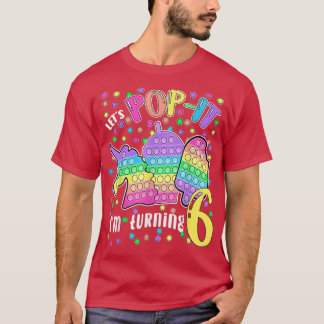 Lass uns Popit machen, ich werde 6 farbige 6. Gebu T-Shirt