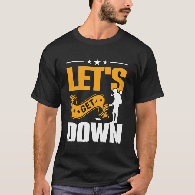 Lass uns runter gehen T-Shirt (Vorderseite)