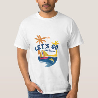 Lass uns schwimmen gehen - Fun Summer Beach T - Sh T-Shirt