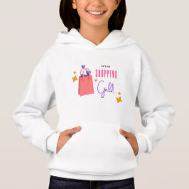 Lass uns Shopping Girl gehen! Hoodie