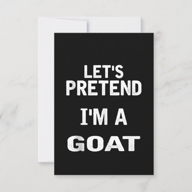 Lass uns so tun, als wäre ich ein Goat Funny Hallo Dankeskarte (Vorderseite)