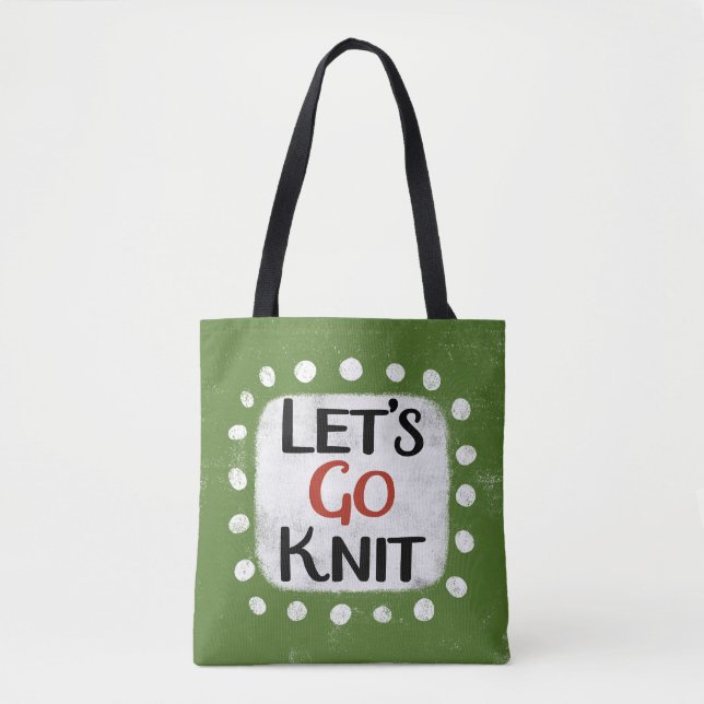 Lass uns Strick Tote Tasche gehen (Vorderseite)