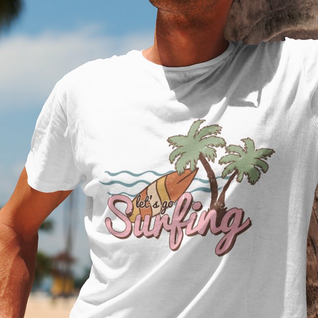 Lass uns Surfen Sommersurfboard gehen T-Shirt (Von Creator hochgeladen)