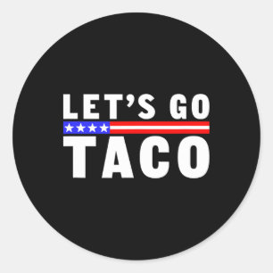 Lass uns Taco5 gehen Runder Aufkleber