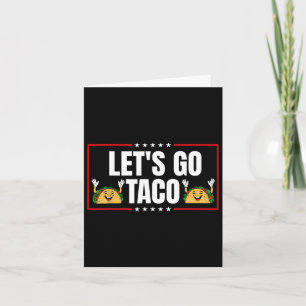 Lass uns Taco 19 gehen Karte