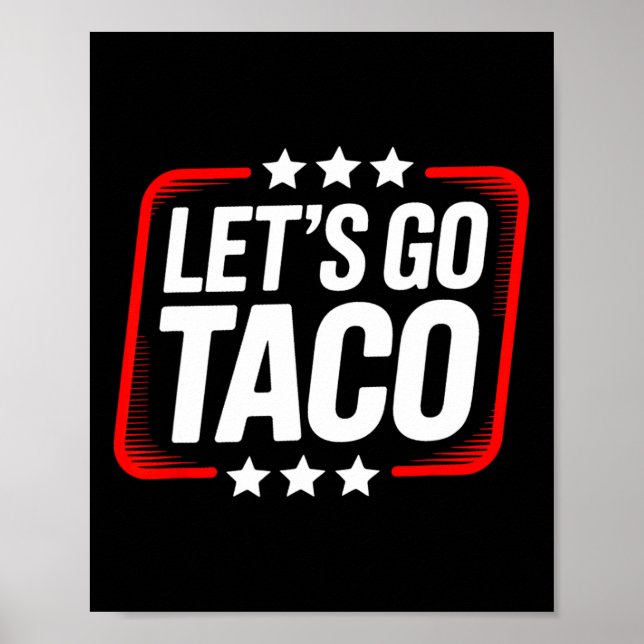 Lass uns Taco 28 gehen Poster (Vorne)