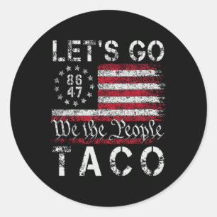 Lass uns Taco Funny Lass Go Taco Shirt 86 47 8647 Runder Aufkleber