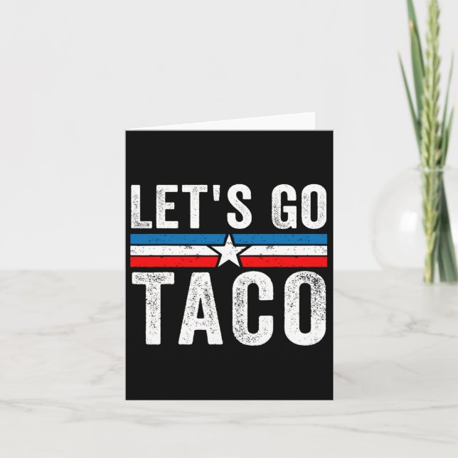 Lass uns Taco Funny Meme Lass's Go Taco gehen Karte (Vorderseite)