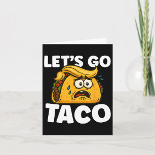 Lass uns Taco Funny Taco Dienstag Taco Lover Feins Karte